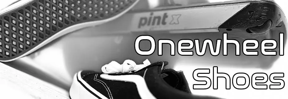 onewheel shoes - best sneakers for onewheel